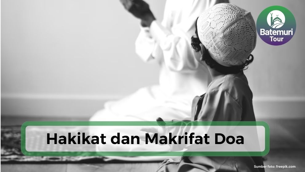 Pahami Hakikat dan Makrifat Doa, Simak Ulasan Berikut !